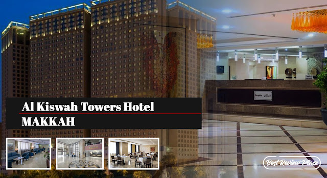 Unveiling the Ultimate Makkah Experience at Al Kiswah Towers Hotel