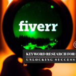 Mastering-Keyword-Research-for-Fiverr-Gigs-Unlocking-Success-on-Fiverr